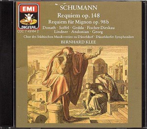 1988 - EMI 7 49164 2 1 CD © 1983/1988 Schumann: Requiem op. 148 . Requiem für Mignon op. 98b Fischer-Dieskau . Donath - Gedda . Soffel . Lindner . Andonian . Georg Städtischer Musikverein zu Düsseldorf Düsseldorfer Symphoniker Bernhard Klee