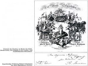 1852 - Schumanns Widmung zu "Der Rose Pilgerfahrt" Titelseite der Originalpartitur mit Widmung Robert Schumanns an den Musikverein, im Besitz des Musikvereins, als Leihgabe im Heinrich-Heine-Institut Düsseldorf zu sehen. Das Titelblatt dieser Partitur schuf der Düsseldorfer Maler Theodor Mintrop (1814-1870), der dem Musikverein verbunden war, im Jahre 1852. 