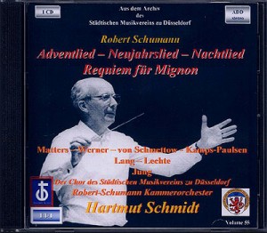 Schumann: Neujahrslied op. 144", Adventlied op. 71", Nachtlied op. 108", Requiem für Mignon op. 98 b" Kunibert Jung (Sprecher) Matters . Werner . von Schmettow .Kamps-Paulsen . Lang . Lechte Der Chor des Städtischen Musikvereins zu Düsseldorf Robert-Schumann-Kammerorchester Düsseldorf Hartmut Schmidt Aufnahme: 15.06.1991, Tongeren: Onze-Lieve-Vrouw Basiliek; © B.R.T. Brüssel i.Z.m. Flandern Festival; Sendemitschnitt analog auf PHILIPS FE.I 90 Cassette; © 08/2005 Remastering (über Steinberg WaveLab 4.0), Text + Layout: Rainer Großimlinghaus, Kleinmachnow © 1991/2005 by Städtischer Musikverein zu Düsseldorf e.V.